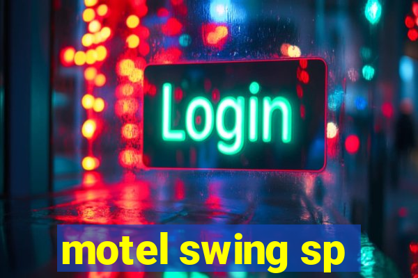 motel swing sp